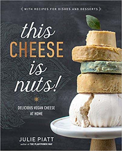 this cheese is nuts vegan cookbook